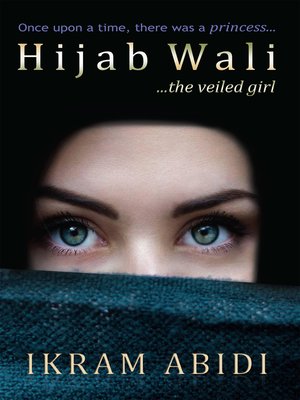cover image of Hijab Wali ...The Veiled Girl